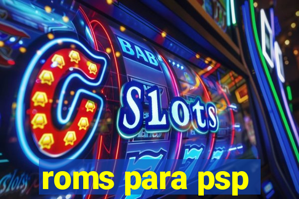 roms para psp